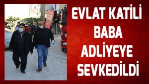 Oğlunu çekiçle öldürüp yakmaya çalışan baba adliyeye sevk edildi