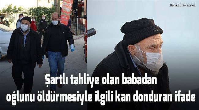 Oğlunu öldüren babanın cinayet sebebi kan dondurdu