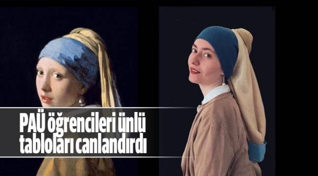 PAÜ öğrencileri ünlü tabloları canlandırdı