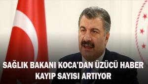 Sağlık Bakanı Koca'dan üzücü haber