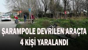 Şarampole devrilen araçta 4 kişi yaralandı