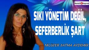 Sıkı Yönetim Değil Seferberlik Şart
