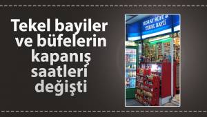 Tekel bayiler ve büfelerin kapanış saatleri değişti