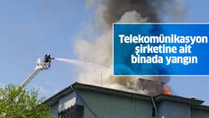 Telekomünikasyon şirketine ait binada yangın