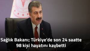 Türkiye’de son 24 saatte 98 kişi hayatını kaybetti