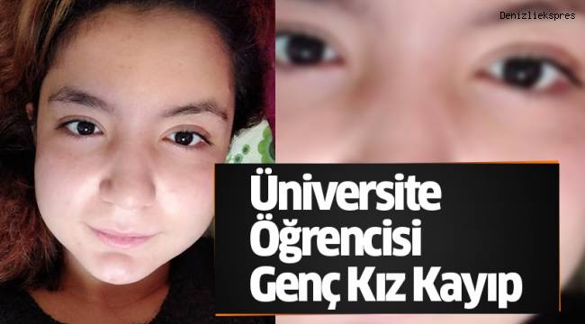 Üniversite Öğrencisi Genç Kız Kayıp