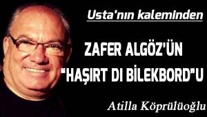 ZAFER ALGÖZ'ÜN