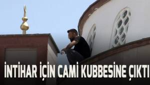 208 bin TL alacağını alamayınca kendi yaptığı caminin kubbesine intihar için çıktı