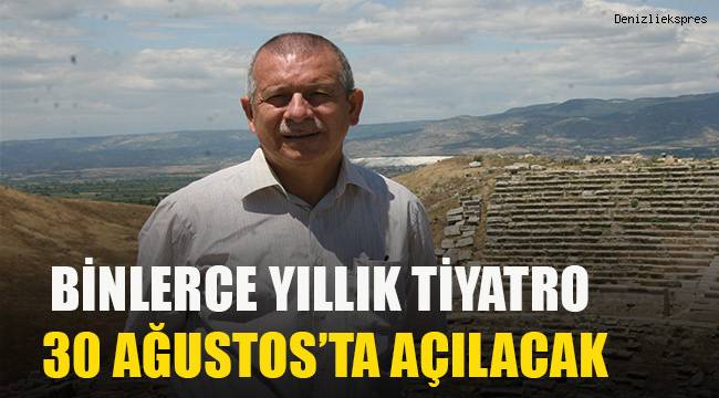 2200 yıllık tiyatro binlerce yıl sonra yine sanatseverleri ağırlayacak