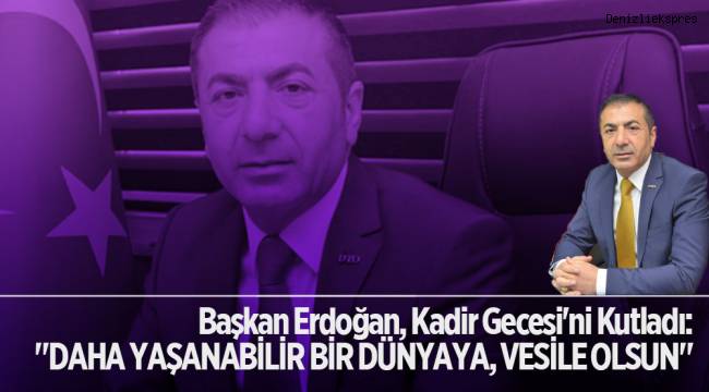 Başkan Erdoğan, Kadir Gecesi'ni Kutladı