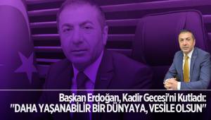 Başkan Erdoğan, Kadir Gecesi'ni Kutladı
