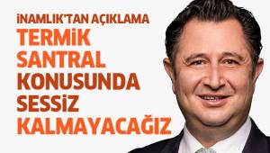 Başkan İnamlık;” Tavasımıza zarar verebilecek hiç bir projeye sessiz kalmayacağız