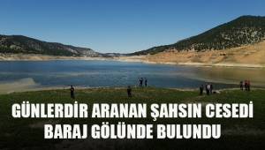 Bir haftadır aranan şahsın cesedi baraj gölünde bulundu