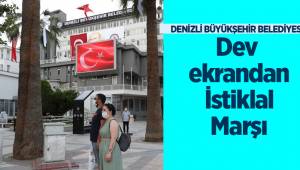 Büyükşehir’de dev ekrandan İstiklal Marşı