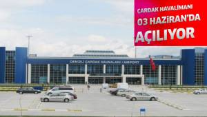 Çardak Havalimanı 03 Haziran'da açılıyor