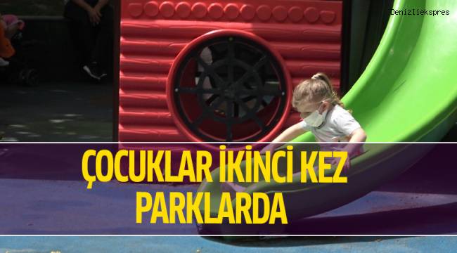 Çocuklar ikinci kez parklarda