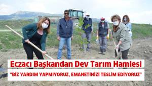 Eczacı Başkandan Çiftçiler Gününde Dev Tarım Hamlesi