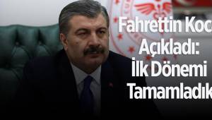 Fahrettin Koca Açıkladı: İlk Dönemi Tamamladık
