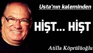 HİŞT...HİŞT