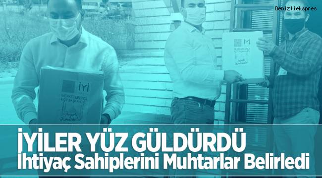 İhtiyaç Sahiplerini Muhtarlar Belirledi... İYİLER YÜZ GÜLDÜRDÜ
