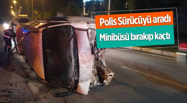 Kazanın ardından hurdaya dönen minibüsünü bırakıp kaçtı