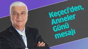 Keçeci'den, Anneler Günü mesajı