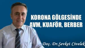 KORONA GÖLGESİNDE AVM, KUAFÖR, BERBER