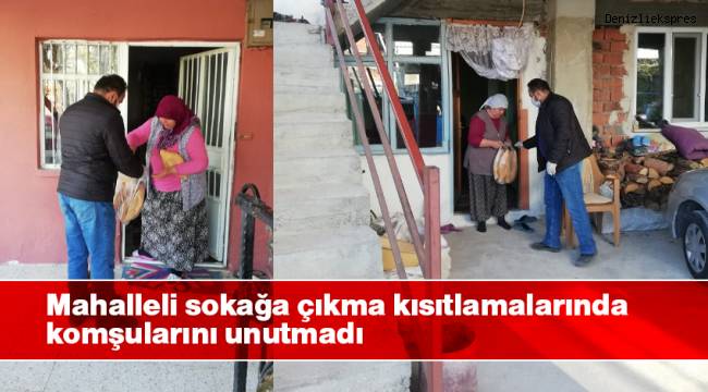 Mahalleli sokağa çıkma kısıtlamalarında komşularını unutmadı