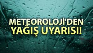 Meteorolojiden yağış uyarısı