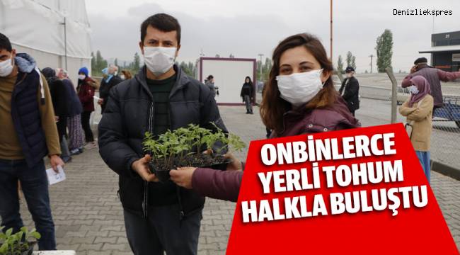 ONBİNLERCE YERLİ TOHUM HALKLA BULUŞTU