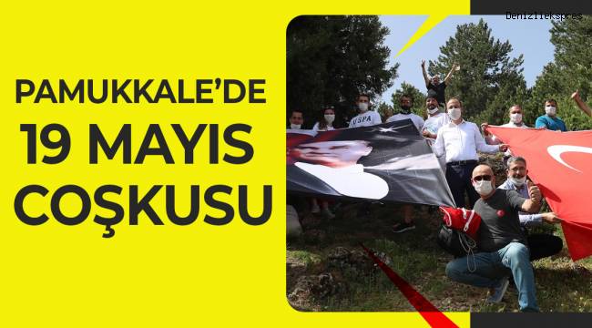 PAMUKKALE’DE 19 MAYIS COŞKUSU