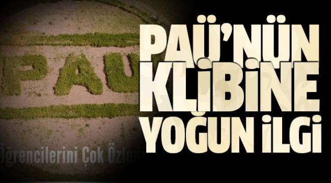 Paü'nün klibi sosyal medyada ilgi gördü