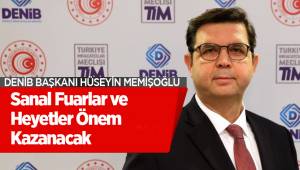 Sanal Fuarlar ve Heyetler Önem Kazanacak