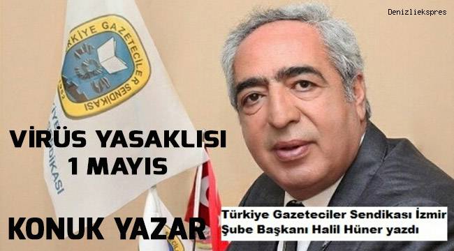 VİRÜS YASAKLISI 1 MAYIS