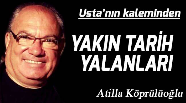 Yakın Tarih Yalanları