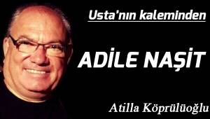 ADİLE NAŞİT