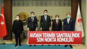 AVDAN TERMİK SANTRALİNDE SON NOKTA KONULDU