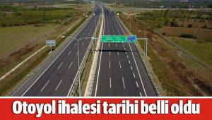 Aydın-Denizli otoyolu ihalesi tarihi belli oldu