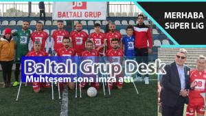 Baltalı Grup Denizli Engelliler Spor Kulübü Süper Lig'e çıktı