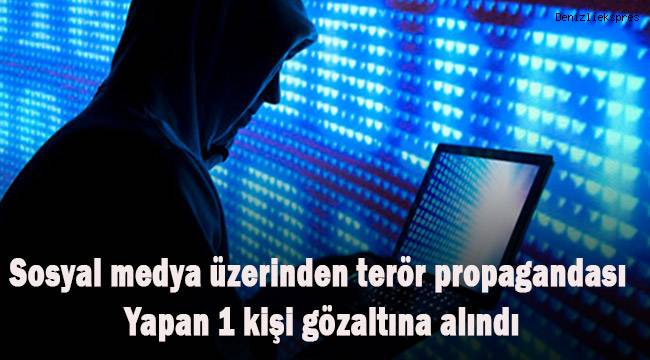 Denizli'de sosyal medya üzerinden terör propagandası yapan 1 kişi gözaltına alındı