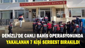 Denizli’deki canlı bahis operasyonunda gözaltına alınan 7 şüpheli serbest kaldı