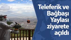 Denizli Teleferik ve Bağbaşı Yaylası ziyarete açıldı