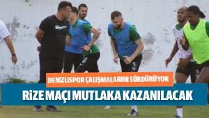 Denizlispor, Çaykur Rizespor maçının hazırlıklarını sürdürüyor