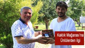 KAKLIK MAĞARASI’NA ÜNLÜLERDEN İLGİ