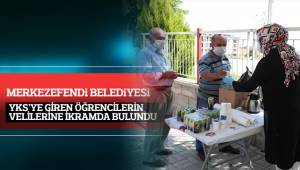 MERKEZEFENDİ BELEDİSİ YKS'YE GİREN ÖĞRENCİLERİN VELİLERİNE İKRAMDA BULUNDU