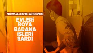 Normalleşme süreci ile birlikte evlerde boya badana telaşı başladı