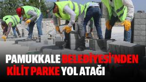 PAMUKKALE BELEDİYESİ’NDEN KİLİT PARKE YOL ATAĞI