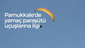 Pamukkale'de yamaç paraşütü uçuşlarına ilgi