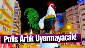 Polis Artık Uyarmayacak!