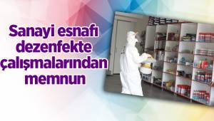 Sanayi esnafı dezenfekte çalışmalarından memnun